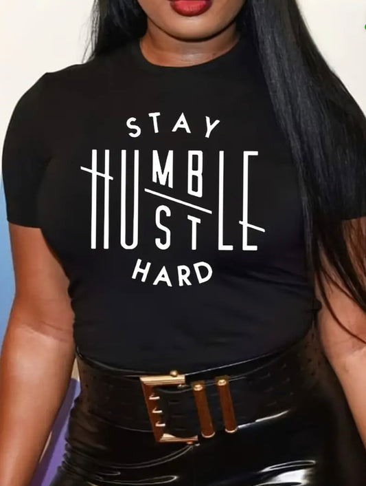 Stay Humble T-Shirt, Short Sleeve -3XL